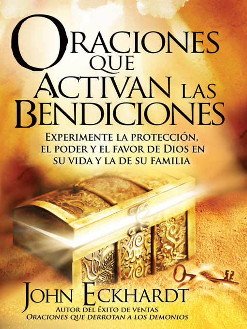 Title details for Oraciones Que Activan las Bendiciones by John Eckhardt - Available